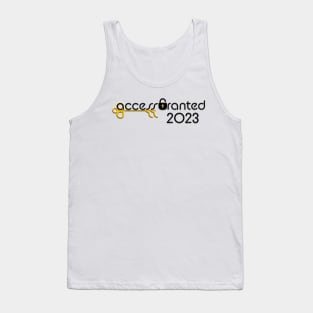 Access Granted 2023 (Black Text) Tank Top